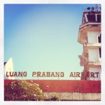 Luang Prabang Diaries: The new airport and the quiet end of an era